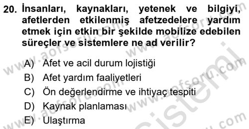 Acil Durum ve Afetlerde Ulaştırma Yönetimi ve Uygulamaları Dersi 2021 - 2022 Yılı Yaz Okulu Sınav Soruları 20. Soru