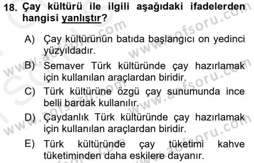 Türk Mutfak Kültürü Dersi 2016 - 2017 Yılı (Final) Dönem Sonu Sınav Soruları 18. Soru