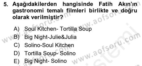 Gastronomi Ve Medya Dersi 2018 - 2019 Yılı (Vize) Ara Sınav Soruları 5. Soru