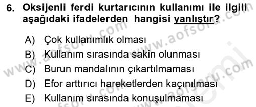 Arama Kurtarma Bilgisi ve Etik Değerler Dersi 2018 - 2019 Yılı (Final) Dönem Sonu Sınav Soruları 6. Soru
