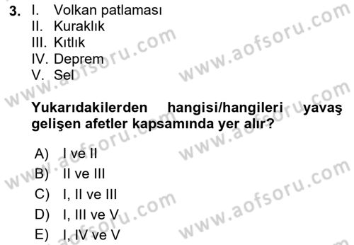 Acil Durum ve Afet Farkındalık Eğitimi Dersi 2024 - 2025 Yılı (Vize) Ara Sınav Soruları 3. Soru