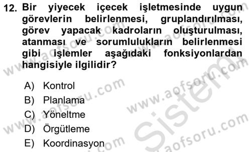 Yiyecek Ve İçecek İşletmeciliği Dersi 2021 - 2022 Yılı (Final) Dönem Sonu Sınav Soruları 12. Soru