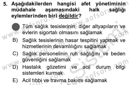 Afet Yönetiminde Sağlık Hizmetleri Dersi 2023 - 2024 Yılı (Vize) Ara Sınav Soruları 5. Soru
