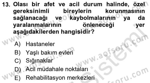 Özel Gereksinimli Bireyler İçin Afet ve Acil Durum Yönetimi Dersi 2022 - 2023 Yılı Yaz Okulu Sınav Soruları 13. Soru