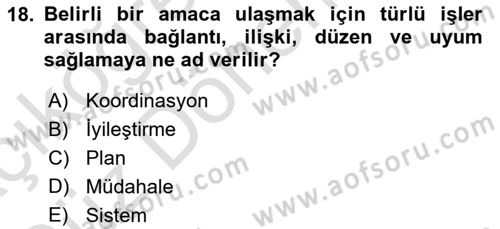 Acil Durum Ve Afet Yönetimi Planları Dersi 2023 - 2024 Yılı (Vize) Ara Sınav Soruları 18. Soru