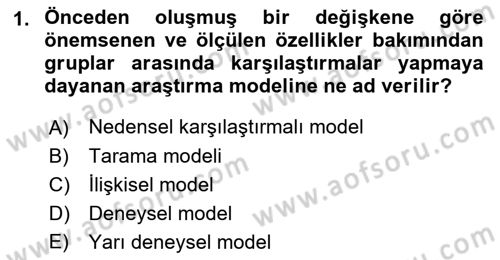 Sosyal Bilimlerde Araştırma Yöntemleri Dersi 2018 - 2019 Yılı 3 Ders Sınav Soruları 1. Soru