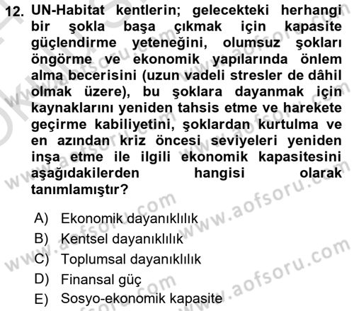 Sürdürülebilir Kentsel Dayanıklılık Dersi 2023 - 2024 Yılı Yaz Okulu Sınav Soruları 12. Soru