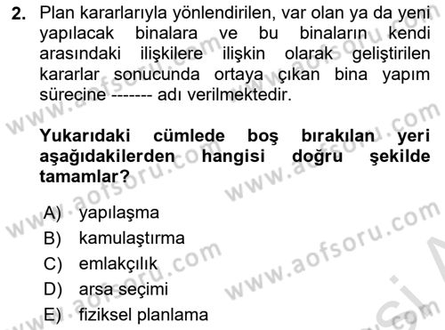 Kent, Planlama ve Afet Risk Yönetimi Dersi 2022 - 2023 Yılı (Vize) Ara Sınav Soruları 2. Soru