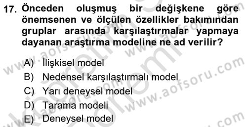 Sosyal Bilimlerde Araştırma Yöntemleri Dersi 2021 - 2022 Yılı (Vize) Ara Sınav Soruları 17. Soru