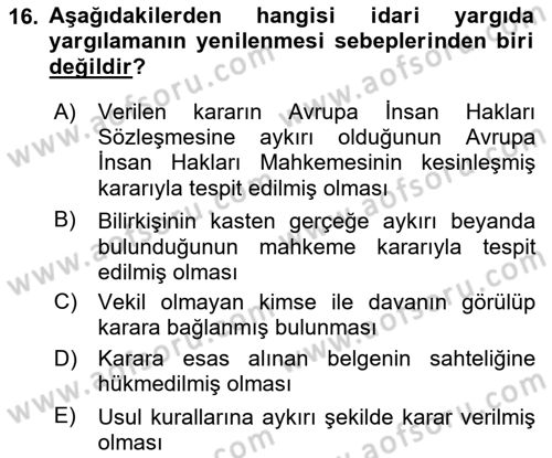İdari Yargı Dersi 2021 - 2022 Yılı Yaz Okulu Sınav Soruları 16. Soru