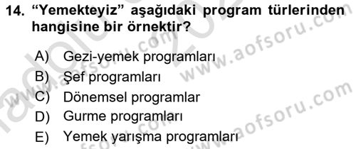 Gastronomi Ve Medya Dersi 2023 - 2024 Yılı (Vize) Ara Sınav Soruları 14. Soru