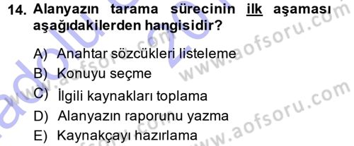 Sosyal Bilimlerde Araştırma Yöntemleri Dersi 2014 - 2015 Yılı (Vize) Ara Sınav Soruları 14. Soru