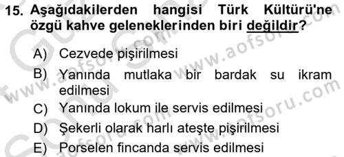 Türk Mutfak Kültürü Dersi 2023 - 2024 Yılı (Final) Dönem Sonu Sınav Soruları 15. Soru
