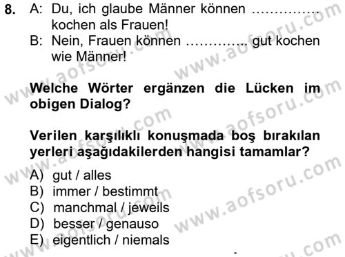Almanca 2 Dersi 2012 - 2013 Yılı (Final) Dönem Sonu Sınav Soruları 8. Soru