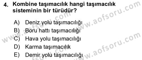 Acil Durum ve Afetlerde Ulaştırma Yönetimi ve Uygulamaları Dersi 2021 - 2022 Yılı (Vize) Ara Sınav Soruları 4. Soru
