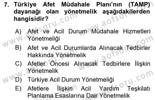 Acil Durum Ve Afet Yönetimi Planları Dersi 2023 - 2024 Yılı (Vize) Ara Sınav Soruları 7. Soru