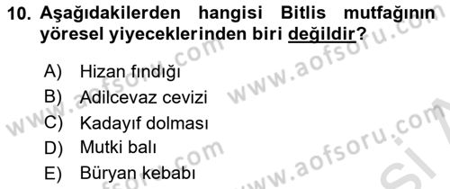 Yöresel Mutfaklar Dersi 2023 - 2024 Yılı Yaz Okulu Sınav Soruları 10. Soru