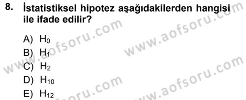 Sosyal Bilimlerde Araştırma Yöntemleri Dersi 2012 - 2013 Yılı (Vize) Ara Sınav Soruları 8. Soru