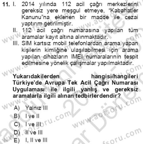Acil Çağrı Yönetimi Dersi 2021 - 2022 Yılı (Final) Dönem Sonu Sınav Soruları 11. Soru