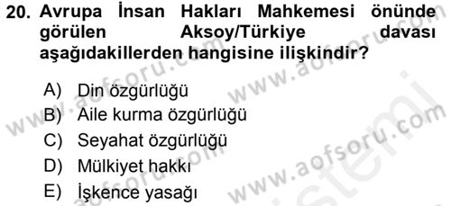 İnsan Hakları Ve Kamu Özgürlükleri Dersi 2015 - 2016 Yılı Tek Ders Sınav Soruları 20. Soru