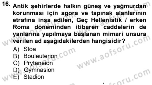 Anadolu Arkeolojisi Dersi 2012 - 2013 Yılı (Final) Dönem Sonu Sınav Soruları 16. Soru