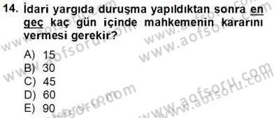 İdari Yargı Dersi 2013 - 2014 Yılı Tek Ders Sınav Soruları 14. Soru