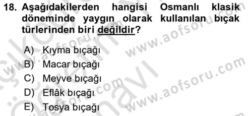 Osmanlı Mutfağı Dersi 2022 - 2023 Yılı Yaz Okulu Sınav Soruları 18. Soru