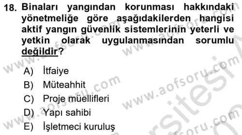 Yangın ve Yangın Güvenliği Dersi 2024 - 2025 Yılı (Final) Dönem Sonu Sınav Soruları 18. Soru
