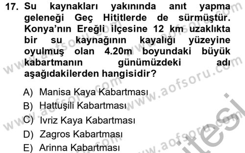 Anadolu Arkeolojisi Dersi 2012 - 2013 Yılı (Vize) Ara Sınav Soruları 17. Soru