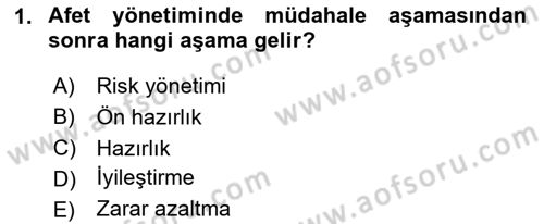 Afet Yönetimi 1 Dersi 2024 - 2025 Yılı (Final) Dönem Sonu Sınav Soruları 1. Soru