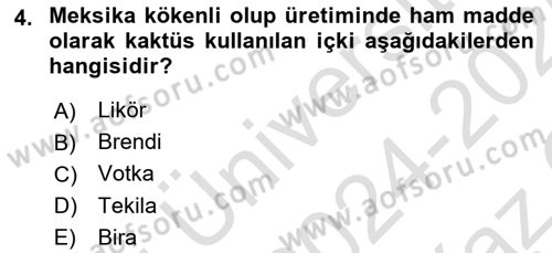 İçecek Bilgisi Dersi 2024 - 2025 Yılı Yaz Okulu Sınav Soruları 4. Soru