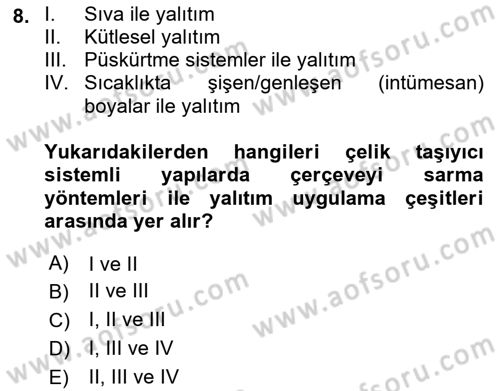 Yangın ve Yangın Güvenliği Dersi 2021 - 2022 Yılı (Final) Dönem Sonu Sınav Soruları 8. Soru