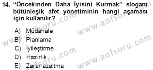 Afet Risk Azaltma Politikaları Dersi 2019 - 2020 Yılı (Vize) Ara Sınav Soruları 14. Soru