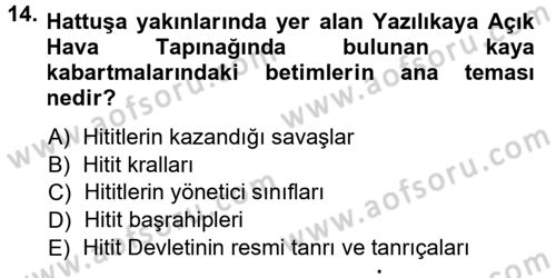 Anadolu Arkeolojisi Dersi 2013 - 2014 Yılı (Vize) Ara Sınav Soruları 14. Soru