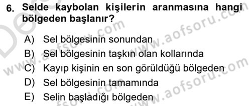 Arama Kurtarma Bilgisi ve Etik Değerler Dersi 2018 - 2019 Yılı 3 Ders Sınav Soruları 6. Soru