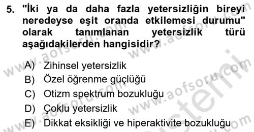 Özel Gereksinimli Bireyler İçin Afet ve Acil Durum Yönetimi Dersi 2023 - 2024 Yılı (Vize) Ara Sınav Soruları 5. Soru