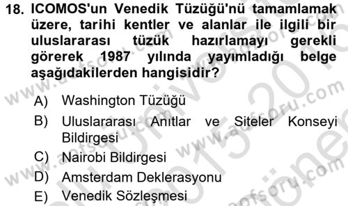 Arkeolojik Alan Yönetimi Dersi 2015 - 2016 Yılı (Final) Dönem Sonu Sınav Soruları 18. Soru