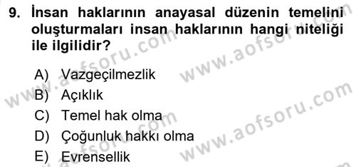 İnsan Hakları Ve Kamu Özgürlükleri Dersi 2021 - 2022 Yılı (Vize) Ara Sınav Soruları 9. Soru
