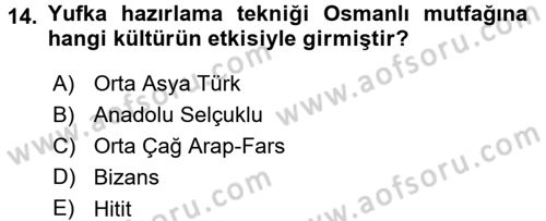 Osmanlı Mutfağı Dersi 2017 - 2018 Yılı (Vize) Ara Sınav Soruları 14. Soru