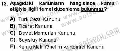 Adalet Meslek Etiği Dersi 2013 - 2014 Yılı (Final) Dönem Sonu Sınav Soruları 13. Soru