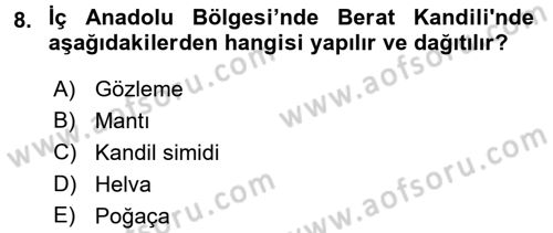 Türk Mutfak Kültürü Dersi 2017 - 2018 Yılı 3 Ders Sınav Soruları 8. Soru