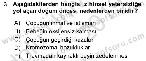 Özel Gereksinimli Bireyler İçin Afet ve Acil Durum Yönetimi Dersi 2018 - 2019 Yılı 3 Ders Sınav Soruları 3. Soru