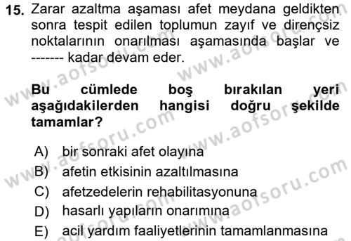 Afet Yönetimi 1 Dersi 2017 - 2018 Yılı (Vize) Ara Sınav Soruları 15. Soru