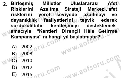 Afet Risk Azaltma Politikaları Dersi 2022 - 2023 Yılı (Vize) Ara Sınav Soruları 2. Soru