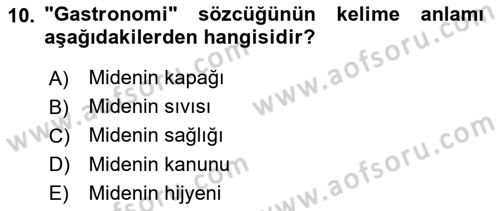 Gastronomi Ve Medya Dersi 2018 - 2019 Yılı (Vize) Ara Sınav Soruları 10. Soru