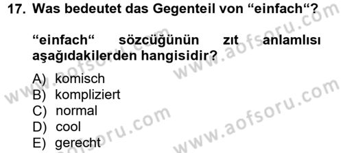 Almanca 1 Dersi 2014 - 2015 Yılı Tek Ders Sınav Soruları 17. Soru