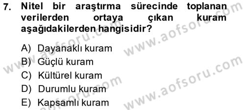 Sosyal Bilimlerde Araştırma Yöntemleri Dersi 2014 - 2015 Yılı Tek Ders Sınav Soruları 7. Soru
