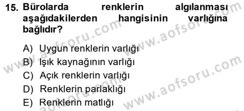 Büro Teknolojileri Dersi 2014 - 2015 Yılı (Final) Dönem Sonu Sınav Soruları 15. Soru