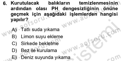 Temel Mutfak Teknikleri Dersi 2016 - 2017 Yılı (Vize) Ara Sınav Soruları 6. Soru