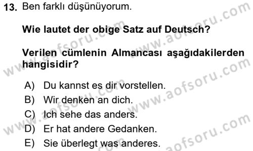 Almanca 2 Dersi 2016 - 2017 Yılı (Vize) Ara Sınav Soruları 13. Soru